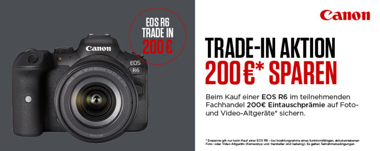 Canon EOS R6 – 200 Euro TradeIn-Bonus